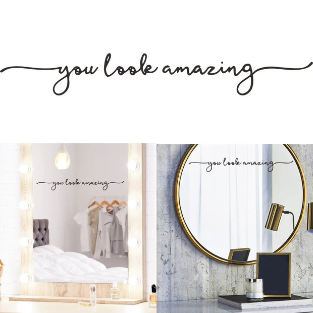 You Look Amazing Mirror Decal Vinyl Decal Bathroom Decor Inspire Motivational Quote Sticker Fitting Room Bedroom Decoration